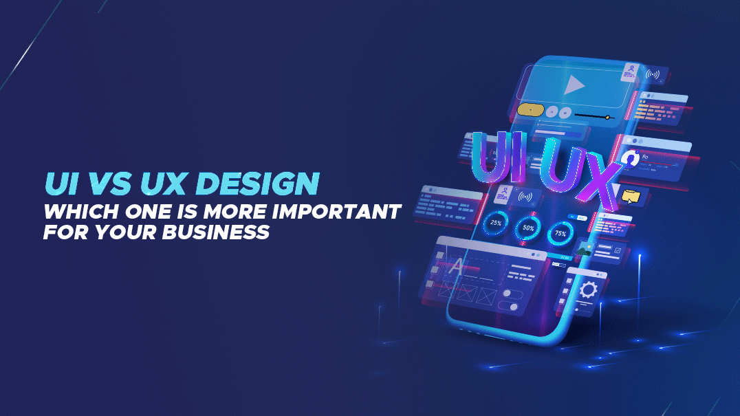 UI vs UX Design Which One Is More Important