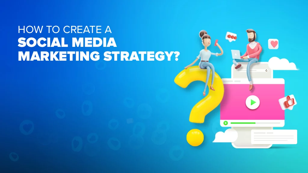 social media marketing strategy